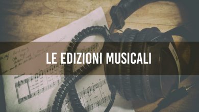 LE EDIZIONI MUSICALI