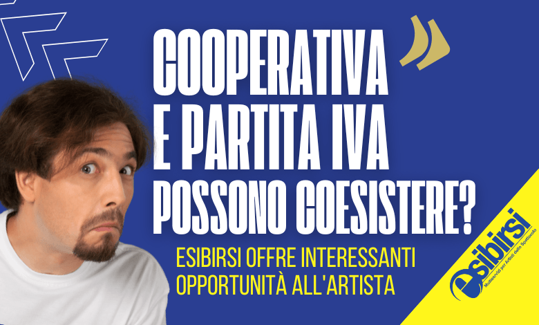 la Cooperativa Esibirsi e Partita Iva possono coesistere