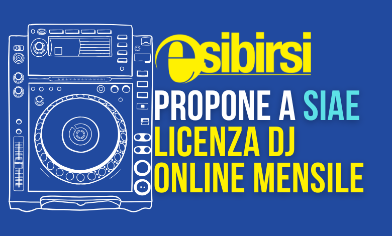 Coop.Esibirsi propone a SIAE licenza DJ Online mensile
