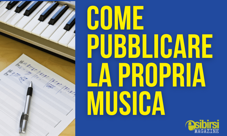 Come pubblicare la propria musica