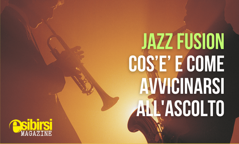 Cos'è il Jazz Fusion e Come Avvicinarsi all'Ascolto