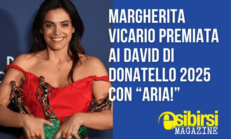 Margherita Vicario premiata ai David di Donatello 2025 con “Aria!”