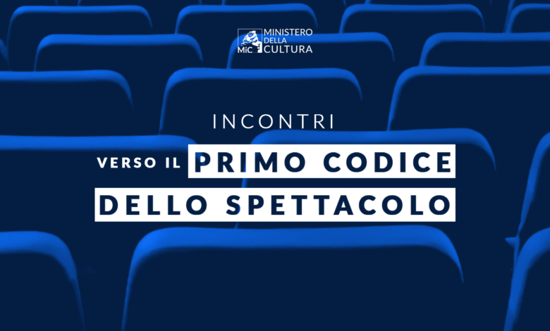 quattro giornate di incontri per discutere del nuovo codice dello spettacolo.